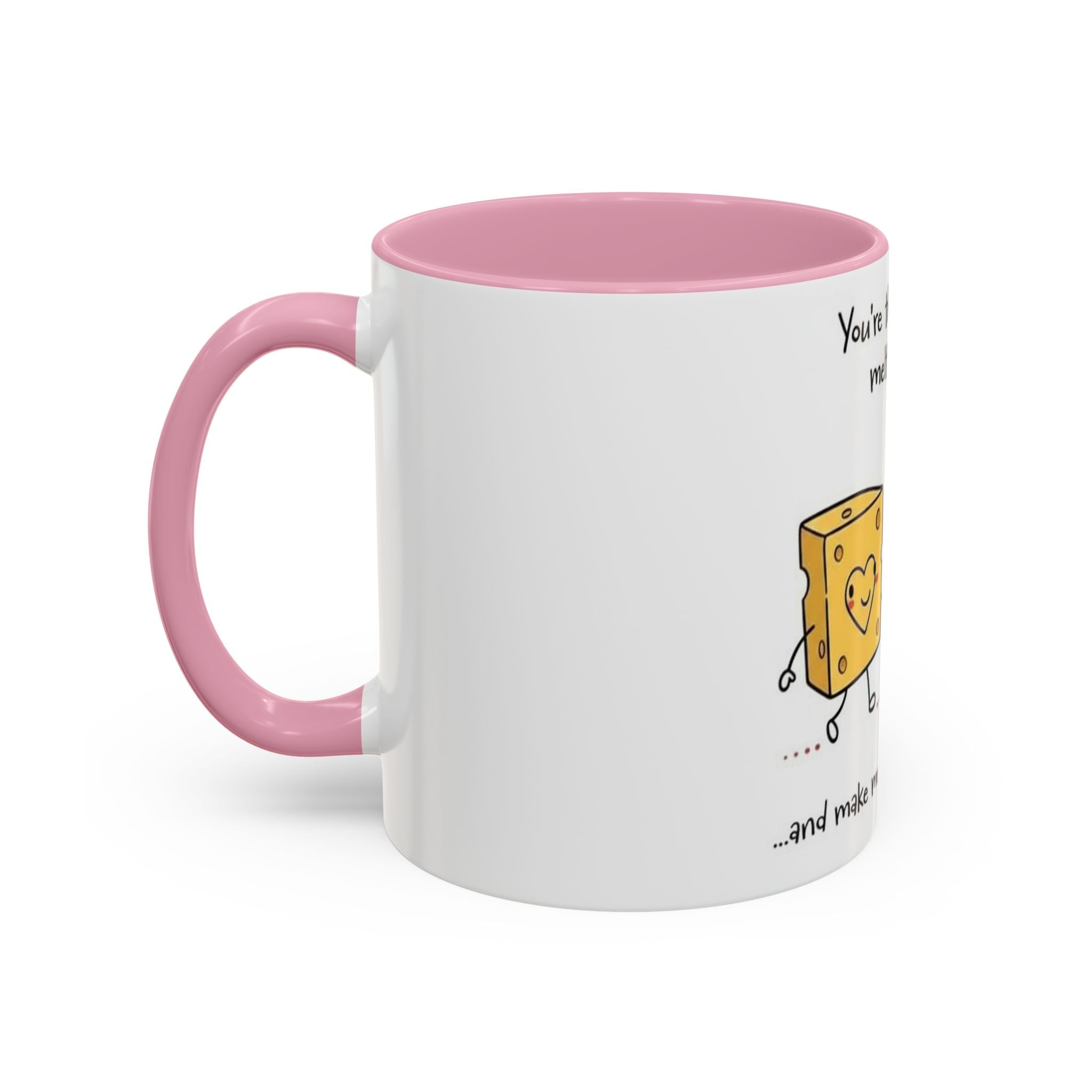 Romantic Coffee Mug — "You’re the only one who melts my heart" Cute Chees e & Heart Valentine Mug